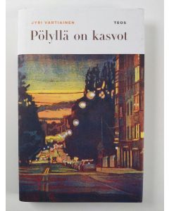 Kirjailijan Jyri Vartiainen käytetty kirja Pölyllä on kasvot