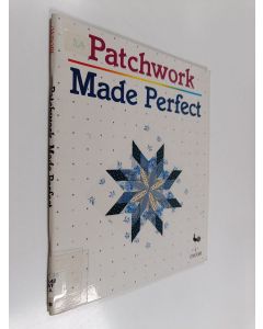 Kirjailijan Ondori Publishing Company & Ondorisha käytetty teos Patchwork Made Perfect