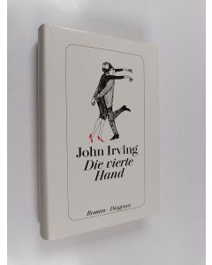 Kirjailijan John Irving käytetty kirja Die vierte Hand - Roman (painovirhekappale)