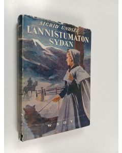 Kirjailijan Sigrid Undset käytetty kirja Lannistumaton sydän