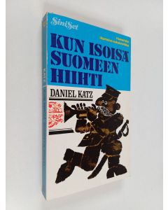 Kirjailijan Daniel Katz käytetty kirja Kun isoisä Suomeen hiihti