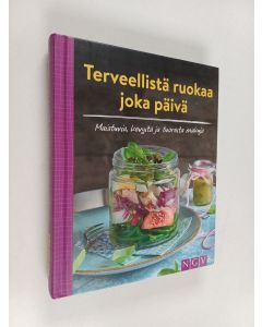 käytetty kirja Terveellistä ruokaa joka päivä : Maistuvia kevyitä ja tuoreita makuja