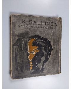 Kirjailijan Aaro Hellaakoski käytetty kirja T. K. Sallinen
