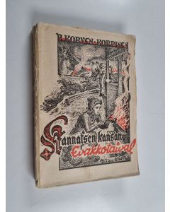 Kirjailijan P. Korven-Korpinen käytetty kirja Kannaksen kansan evakkotaival : välähdyksiä ja muistelmia vaelluksen varrelta