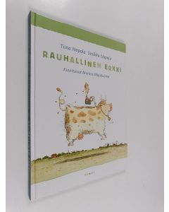 Kirjailijan Sinikka Nopola & Tiina Nopola käytetty kirja Rauhallinen Erkki
