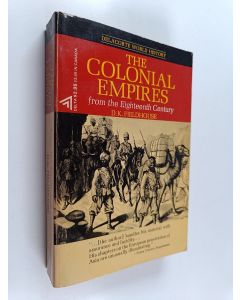 Kirjailijan David Kenneth Fieldhouse käytetty kirja The Colonial Empires - A Comparative Survey Since the Eighteenth Century