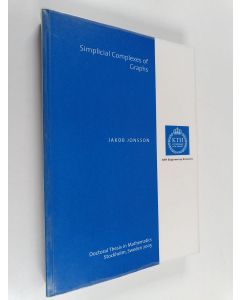 Kirjailijan Jakob Jónsson & Kungliga tekniska högskolan. Institutionen för matematik käytetty kirja Simplicial Complexes of Graphs