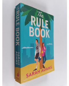 Kirjailijan Sarah Adams käytetty kirja The rule book