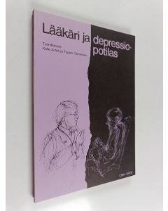 Tekijän Kalle ym. Achte  käytetty kirja Lääkäri ja depressiopotilas