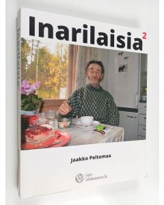 Kirjailijan Jaakko Peltomaa käytetty kirja Inarilaisia 2