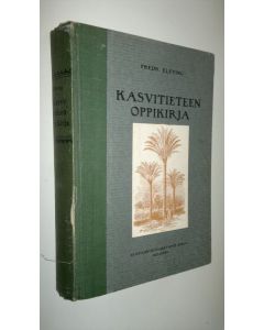 Kirjailijan Fredrik Elfving käytetty kirja Kasvitieteen oppikirja