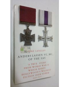 Kirjailijan Mike Langley käytetty kirja Anders Lassen Vc, MC, of the SAS : a true story from World War II