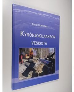 Kirjailijan Anssi Orrenmaa käytetty kirja Kyrönjokilaakson vesisota