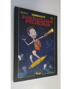 Kirjailijan Kai Vaalio uusi kirja Zombailijan pelikirja (UUSI)