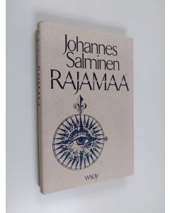 Kirjailijan Johannes Salminen käytetty kirja Rajamaa : esseitä