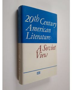 käytetty kirja 20th century American literature : a Soviet view