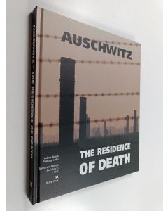 Kirjailijan Teresa Swiebocki käytetty kirja Auschwitz : the residence of death
