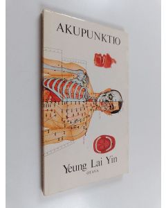 Kirjailijan Lai Yin Yeung käytetty kirja Akupunktio