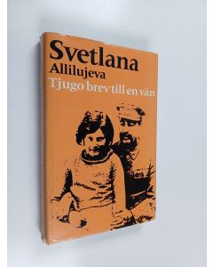 Kirjailijan Svetlana Allilueva käytetty kirja Tjugo brev till en vän