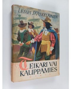 Kirjailijan Lempi Jääskeläinen käytetty kirja Teikari vai kauppamies
