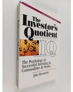 Kirjailijan Jake Bernstein käytetty kirja The Investor's Quotient - The Psychology of Successful Investing in Commodities & Stocks