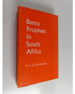 Kirjailijan Bengt G. M. Sundkler käytetty kirja Bantu Prophets in South Africa