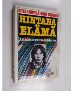 Kirjailijan Ritva Kauppila & Liisa Tallgren käytetty kirja Hintana elämä