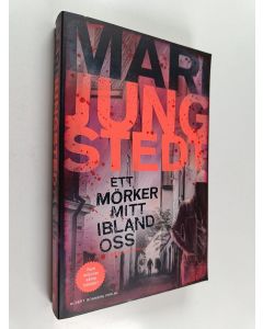 Kirjailijan Mari Jungstedt käytetty kirja Ett mörker mitt ibland oss