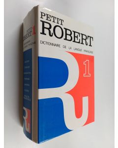 Kirjailijan Paul Robert käytetty kirja Le petit Robert 1 : Dictionnaire alphabétique et analogique de la langue française