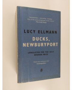 Kirjailijan Lucy Ellmann käytetty kirja Ducks, Newburyport