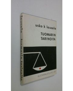 Kirjailijan Usko K. Lausala käytetty kirja Tuomarin tarinoita