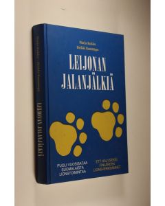 Kirjailijan Marja Kokko käytetty kirja Leijonan jalanjälkiä : puoli vuosisataa suomalaista lionstoimintaa = Ett halvsekel finländsk lionsverksamhet