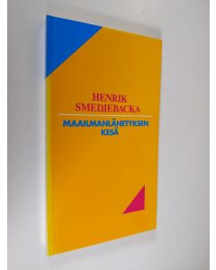 Kirjailijan Henrik Smedjebacka käytetty kirja Maailmanlähetyksen kesä