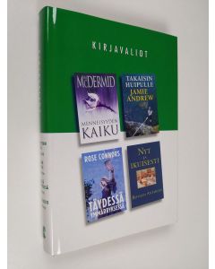 käytetty kirja Kirjavaliot - McDermid, Val : Menneisyyden kaiku / Andrew, Jamie : Takaisin huipulle / Connors, Rose : Täydessä ymmärryksessä / Anthony, Ronald : Nyt ja ikuisesti