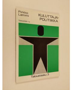 Kirjailijan Pirkko Lammi käytetty kirja Kuluttajapolitiikka