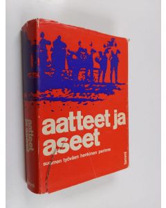 Tekijän Matti ym. Hako  käytetty kirja Aatteet ja aseet