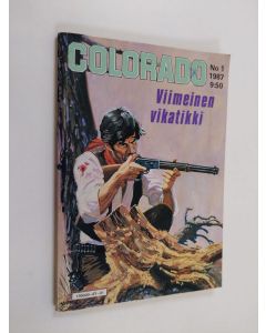 käytetty kirja Colorado 1/1987 : Viimeinen vikatikki