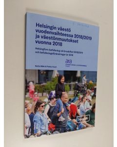 Kirjailijan Netta Mäki käytetty kirja Helsingin väestö vuodenvaihteessa 2018/2019 ja väestönmuutokset vuonna 2018 - Helsingfors befolkning vid årsskiftet 2018/2019 och befolkningsförändringar år 2018