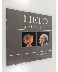 Kirjailijan Jorma Puusa käytetty kirja Lieto : uusi ja vanha