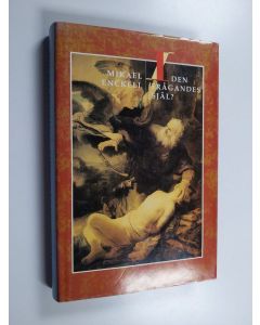 Kirjailijan Mikael Enckell käytetty kirja I den frågandes själ : essäer i judiska ämnen