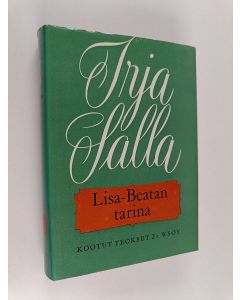 Kirjailijan Irja Salla käytetty kirja Lisa-Beatan tarina
