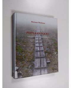 Kirjailijan Marianna Viherkanto käytetty kirja Potilaan polku