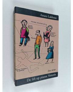 Kirjailijan Amara Lakhous käytetty kirja De lift op piazza Vittorio / druk 1 - een satire