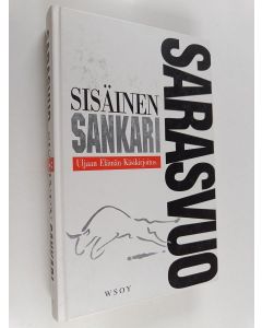 Kirjailijan Jari Sarasvuo käytetty kirja Sisäinen sankari