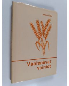 Kirjailijan Emmi Polo käytetty kirja Vaalenevat vainiot