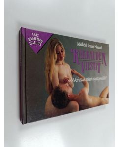 Kirjailijan Lasse Hessel käytetty kirja Rakkauden viestit : mikä saa sinut syttymään