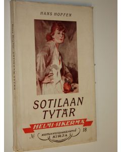 Kirjailijan Hans Hopfen käytetty kirja Sotilaan tytär