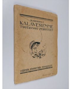 Kirjailijan H. Järnefelt käytetty kirja Kalavesiemme tuotannon perusteet