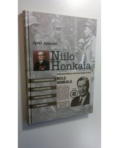 Kirjailijan Jyrki Jokinen käytetty kirja Niilo Honkala : rintamakomentaja, puoluesihteeri, koulupoliitikko, sähkömies (ERINOMAINEN)