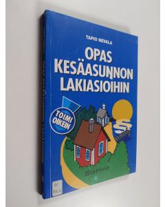 Kirjailijan Tapio Nevala käytetty kirja Opas kesäasunnon lakiasioihin